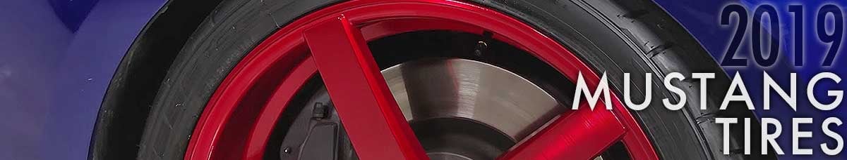 2019 Mustang Tires at CJ Pony Parts