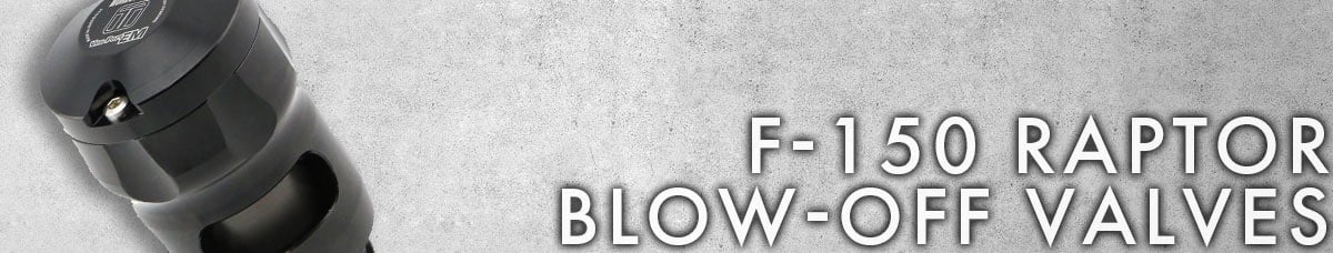 F-150 Raptor Blow Off Valves