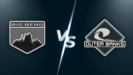 Bronco Big Bend vs Outer Banks