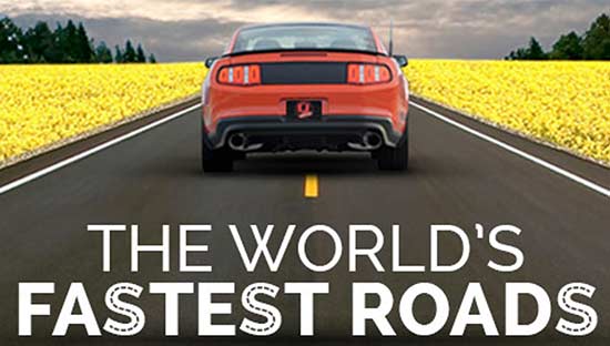 The World's Fastest Roads