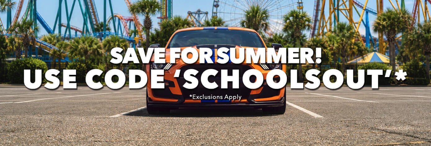 SAVE FOR SUMMER! USE CODE 'SCHOOLSOUT'*
